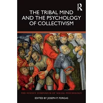 The Tribal Mind and the Psychology of Collectivism