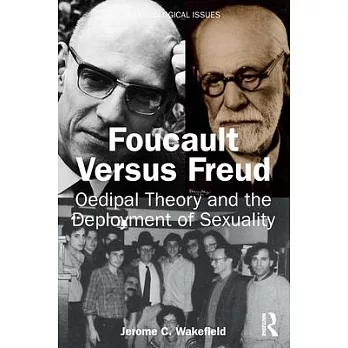 Foucault Versus Freud: Oedipal Theory and the Deployment of Sexuality