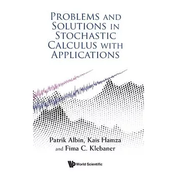 Problems and Solutions in Stochastic Calculus