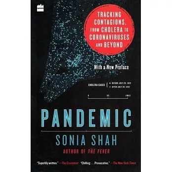 Pandemic : tracking contagions, from cholera to ebola and beyond /