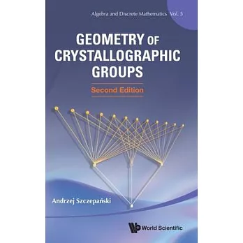 Geometry of Crystallographic Groups (Second Edition)