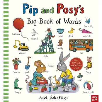 皮皮與波西第一本英文單字翻翻書（含300多個英文單字、故事音檔）Pip and Posy’s Big Book of Words