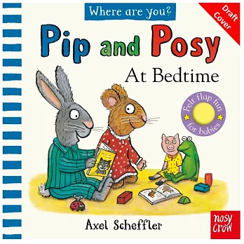 不織布翻翻書(附音檔)Pip and Posy Where Are You? At Bedtime