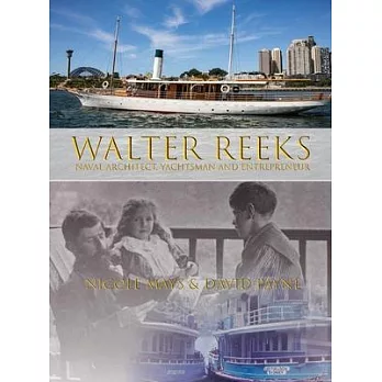 Walter Reeks: Naval Architect, Yachtsman and Entrepreneur