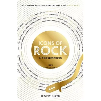 Icons of Rock: In Their Own Words