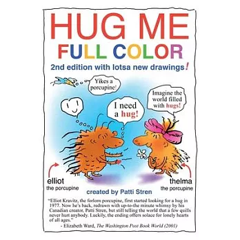 Hug Me Full Color: 2nd edition with lotsa new drawings!