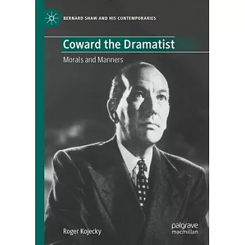 Coward the Dramatist: Morals and Manners