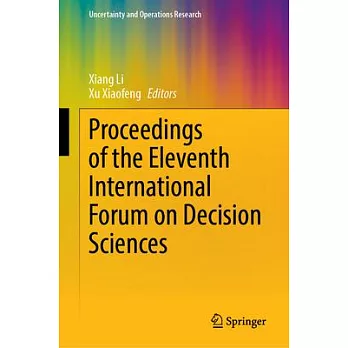 Proceedings of the Eleventh International Forum on Decision Sciences