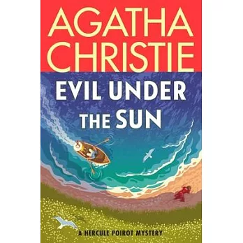 Evil Under the Sun: A Hercule Poirot Mystery