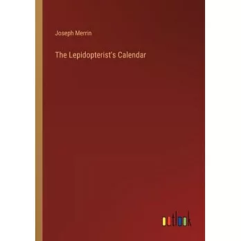 The Lepidopterist’s Calendar