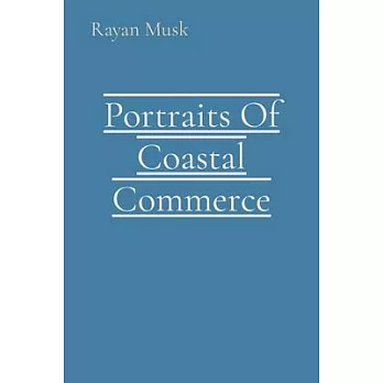 Portraits Of Coastal Commerce