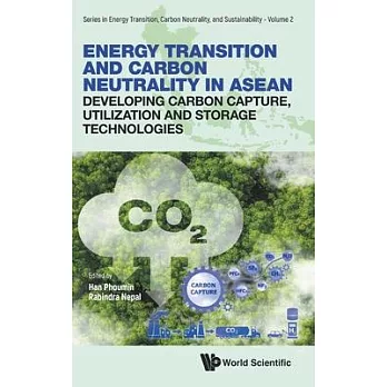 Energy Transition and Carbon Neutrality in Asean: Developing Carbon Capture, Utilisation and Storage Technologies