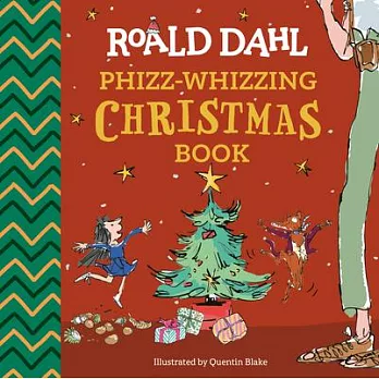 Roald Dahl’s Phizz-Whizzing Christmas Book