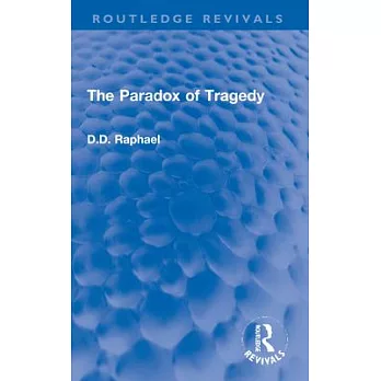 The Paradox of Tragedy