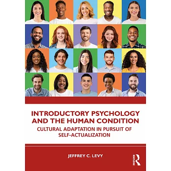 Introductory Psychology and the Human Condition: Cultural Adaptation in Pursuit of Self-Actualization