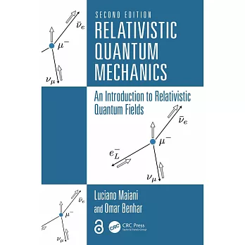 Relativistic Quantum Mechanics: An Introduction to Relativistic Quantum Fields