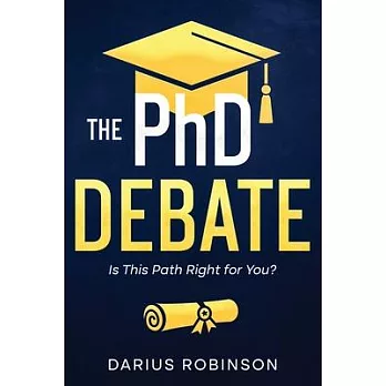 The PhD Debate: Is This Path Right for You?