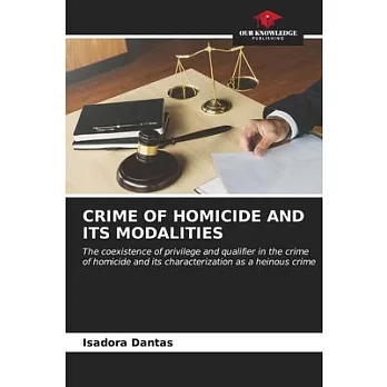 Crime of Homicide and Its Modalities