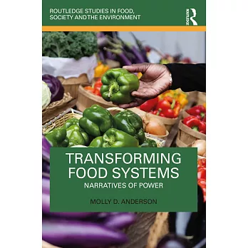 Transforming Food Systems: Narratives of Power