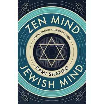 Zen Mind Jewish Mind: A Spiritual Invitation