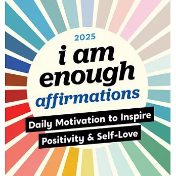 2025 I Am Enough Affirmations Boxed Calendar: Daily Motivation to Inspire Positivity and Self-Love