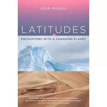 Latitudes: Encounters with a Changing Planet