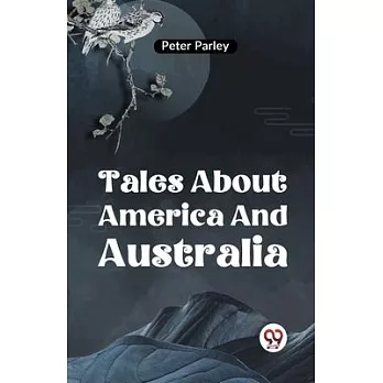 Tales About America And Australia