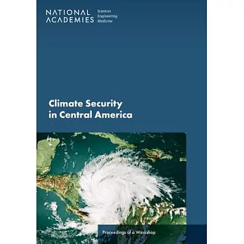 Climate Security in Central America: Proceedings of a Workshop