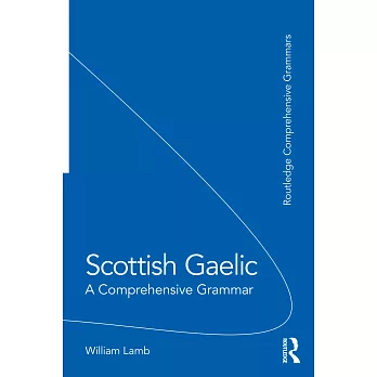 Scottish Gaelic: A Comprehensive Grammar