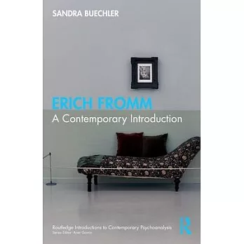 Erich Fromm: A Contemporary Introduction