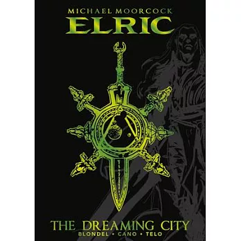 Michael Moorcock’s Elric Vol. 4: The Dreaming City Deluxe Edition