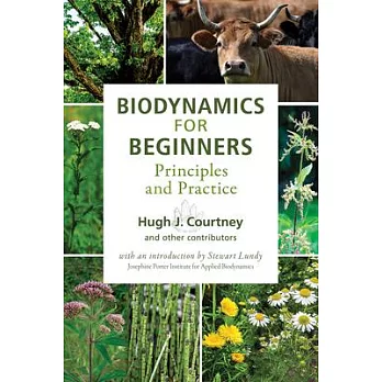 Biodynamics for Beginners: Principles and Practice