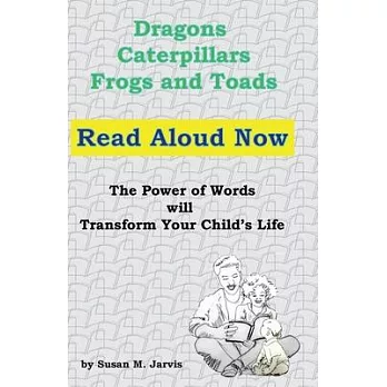 Dragons, Caterpillars, Frogs and Toads: Read Aloud Now