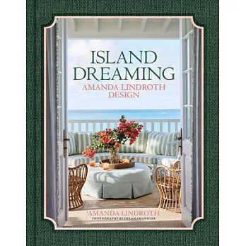 Island Dreaming: Amanda Lindroth Design