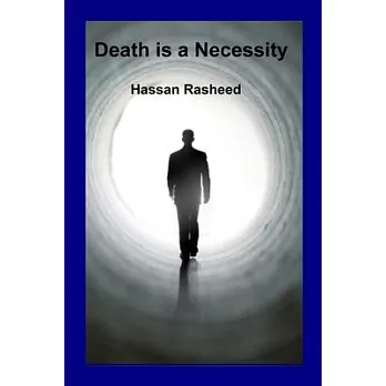 Death is a Necessity