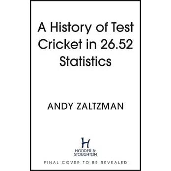 A History of Test Cricket in 25.41 Statistics