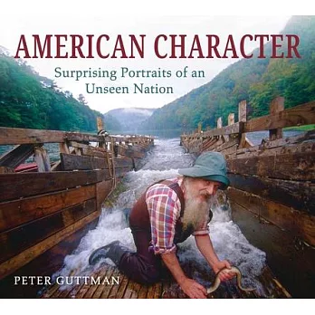 American Character: Surprising Portraits of an Unseen Nation