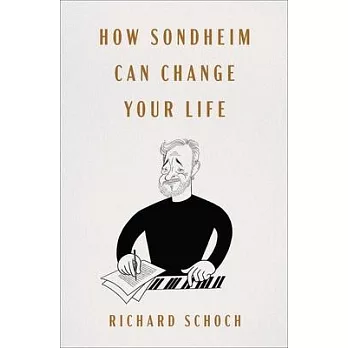 How Sondheim Can Change Your Life