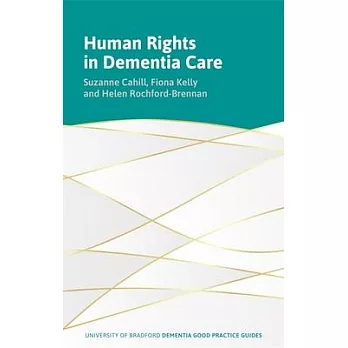 Human Rights in Dementia Care