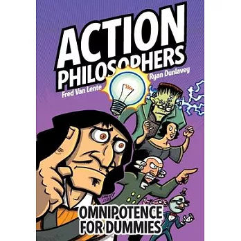 Action Philosophers: Omnipotence for Dummies