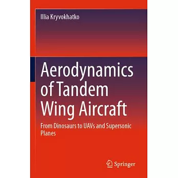 Aerodynamics of Tandem Wing Aircraft: From Dinosaurs to Uavs and Supersonic Planes