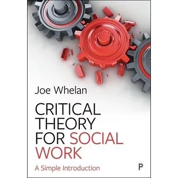 An Introduction to Key Theorists in Social Work: Theorising Practice