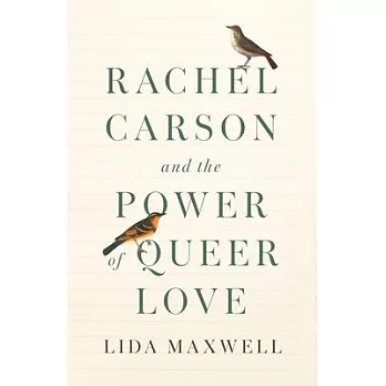 Rachel Carson and the Power of Queer Love