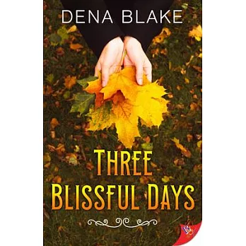 Three Blissful Days