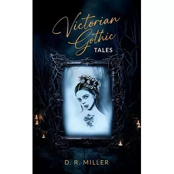 Victorian Gothic Tales