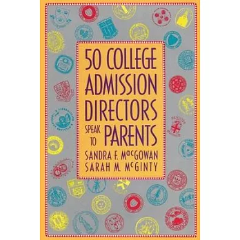 50 College Admission Directors Speak to Parents