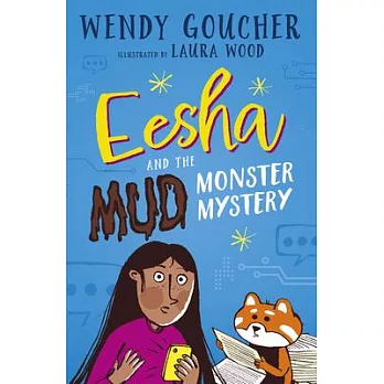 Eesha and the Mud Monster Mystery