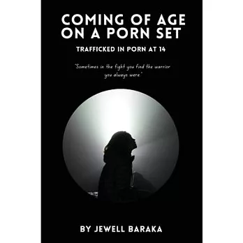 Coming of Age on a Porn Set: Trafficked in Porn at 14