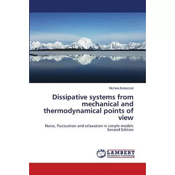 Dissipative systems from mechanical and thermodynamical points of view