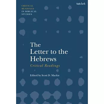 The Letter to the Hebrews: Critical Readings